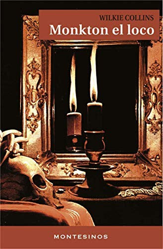 Monkton el loco [Paperback] Collins, Wilkie