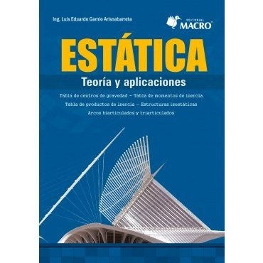 Estática. Teoría y aplicaciones