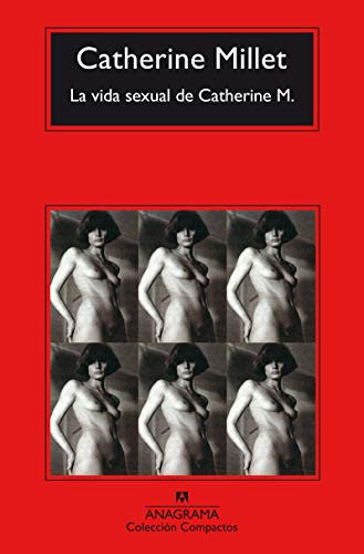 La vida sexual de Catherine M. [Mass Market Paperback] Millet, Catherine