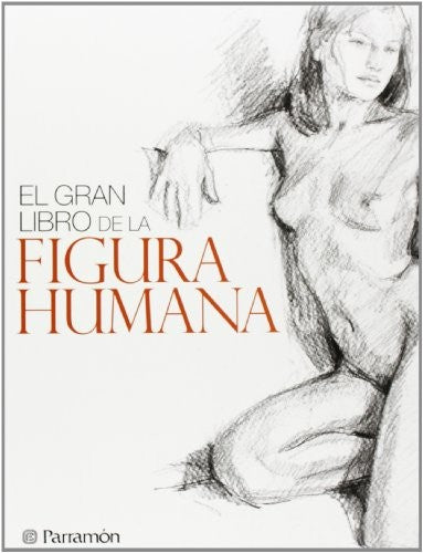 El gran libro de la figura humana [Paperback] Bordoy, Irene