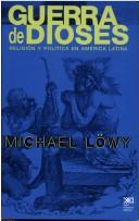 Guerra de dioses: Religión y política en América Latina [Paperback] Löwy, Michael