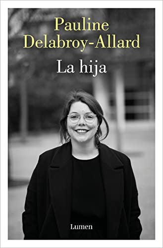 La hija [Paperback] Delabroy-Allard, Pauline
