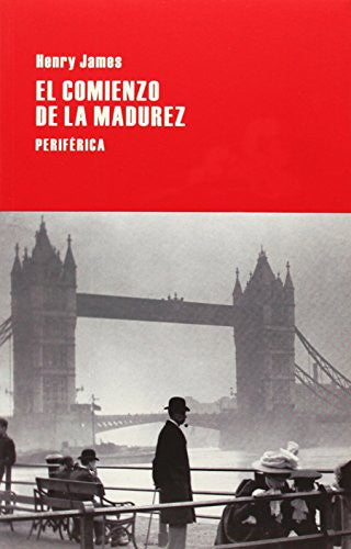 El comienzo de la madurez [Paperback] James, Henry