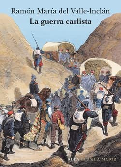 La guerra carlista [Hardcover] del Valle-Inclán, Ramón María