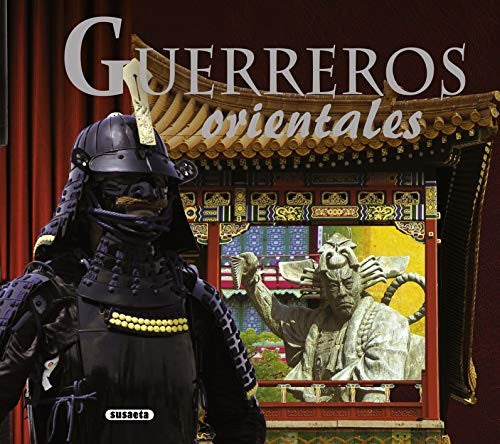 Guerreros orientales [Hardcover] Roca, Borja