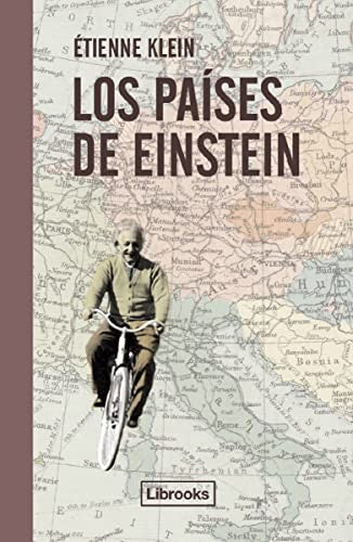 Los Países de Einstein [Paperback] Klein, Étienne