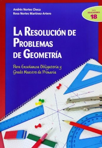 La resolución de problemas de geometría [Paperback] Nortes Checa, Andres