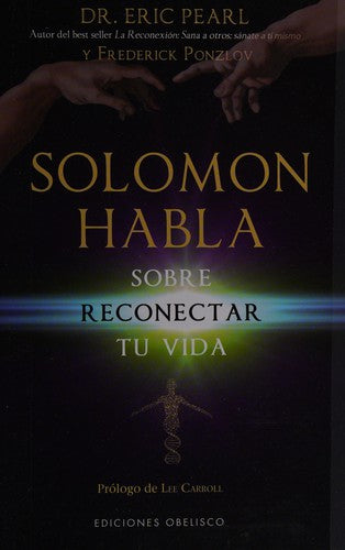 Solomon Habla Sobre Reconectar Tu Vida [Paperback] Eric Pearl