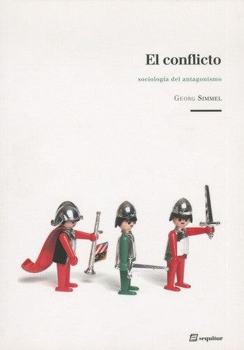 El Conflicto : Sociología Del Antagonismo [Paperback] simmel, george