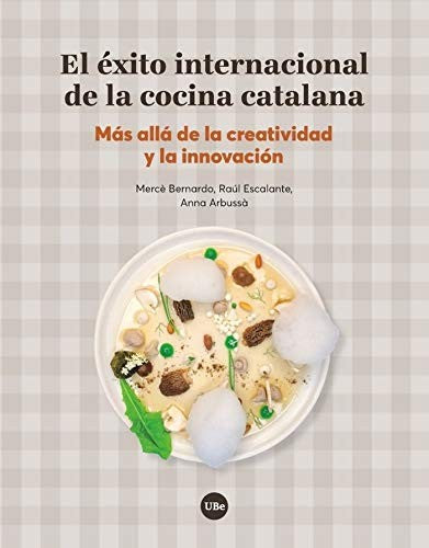 El Éxito Internacional de la Cocina Catalana [Paperback] Bernardo, Mercè