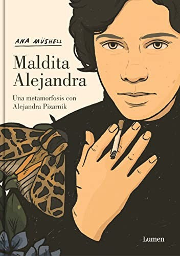 Maldita Alejandra. Una metamorfosis con Alejandra Pizarnik / Pd.