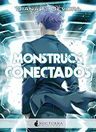 Monstruos conectados F. Dévora, Diana