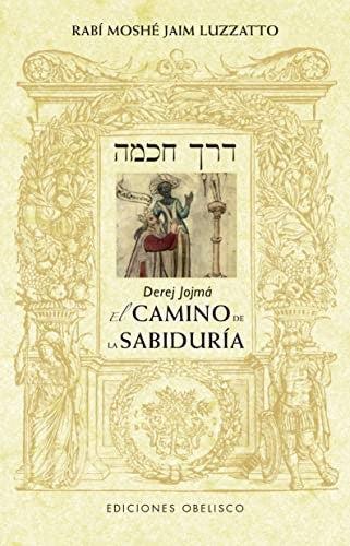 Derej Jojmá (N.E.) [Paperback] Luzzatto, Moshé Jaim