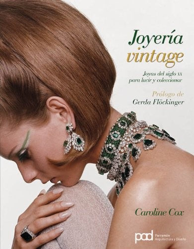 Joyería vintage: Joyas del siglo XX para lucir y coleccionar [Paperback] Caroline Cox