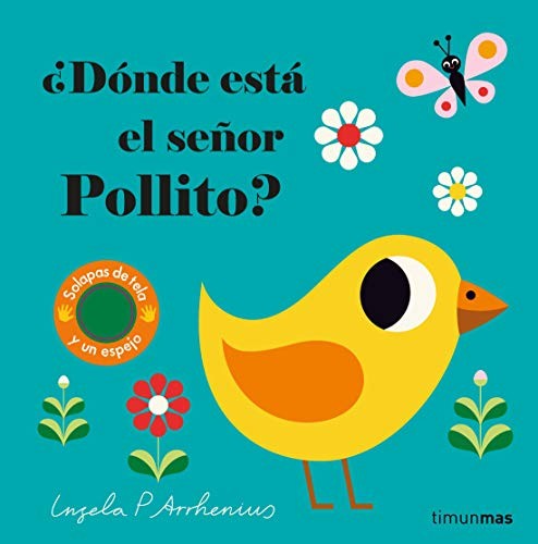 ¿Dónde está el señor Pollito? [Board book] Ingela P. Arrhenius