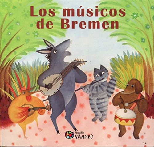 LOS MÚSICOS DE BREMEN [Paperback] Pau Oliva Viladegut (trad.)