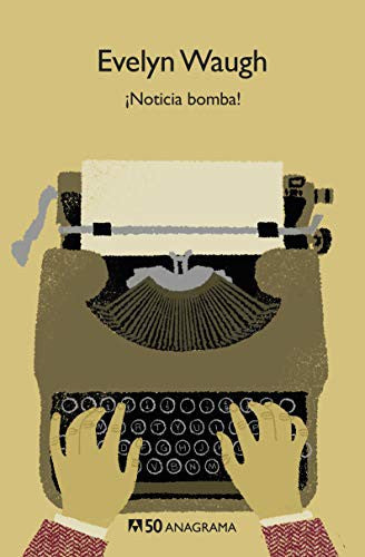 ¡Noticia bomba! [Paperback] Waugh, Evelyn