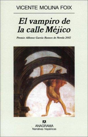 Vampiro De La Calle Mejico, El (Nh) [Paperback] Molina Foix, Vicente