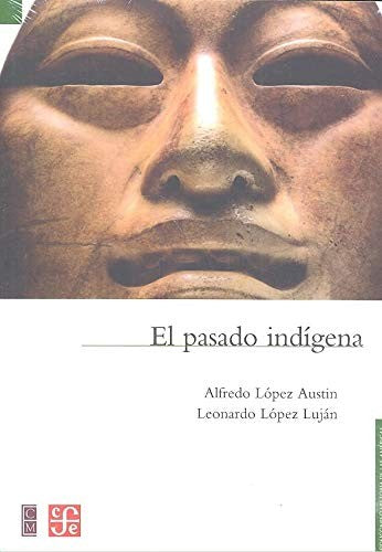 El pasado indígena / 3 ed.