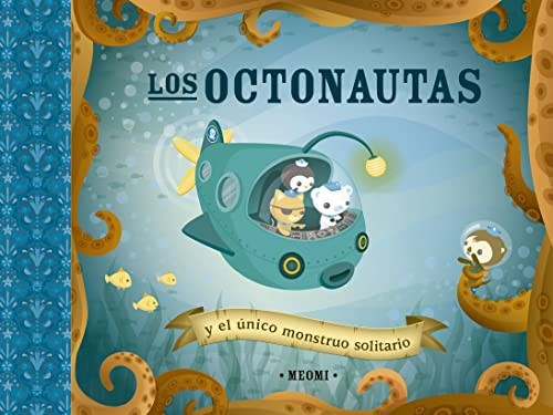 Los octonautas y el único monstruo solitario [Hardcover] Meomi