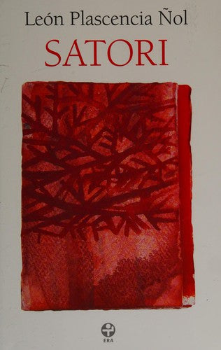 Satori [Paperback] León Plascencia Ñol