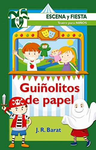 Guiñolitos de papel [Paperback] Barat Dolz, Juan Ramon