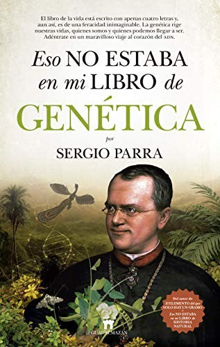 Eso no estaba en mi libro de genética [Paperback] Parra, Sergio