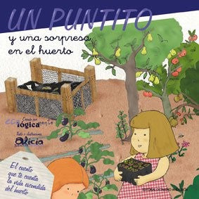 Un puntito y una sorpresa en el huerto [Hardcover]