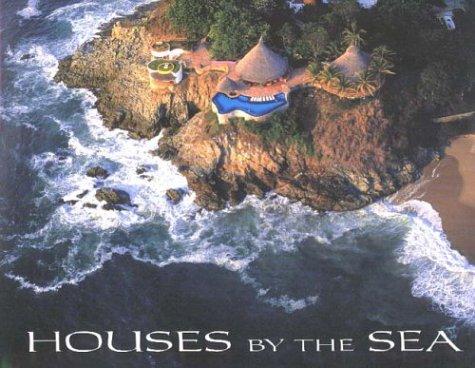 Houses by the Sea: Mexico's Pacific Coast [Hardcover] Martinez, Mauricio and Moreno, Rigoberto