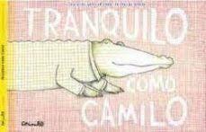 Tranquilo como Camilo [Paperback] Andriamirado, Natacha and Renon, Delphine