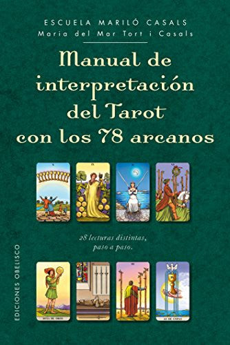 Manual de interpretacion del Tarot con los 78 arcanos (Spanish Edition) [Hardcover] María del Mar Tort I Casals