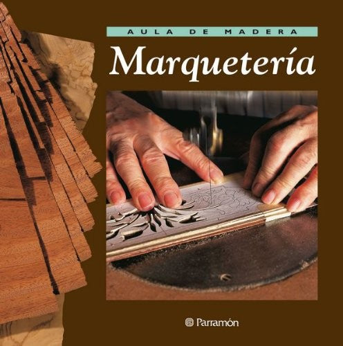 Marquetería [Hardcover] Varios Autores
