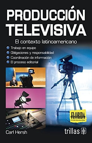 Produccion Televisiva El Contexto Latinoamericano [Paperback] Carl Hersh