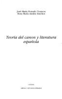 Teoria del canon y literatura espanola / Theory and Spanish Literature Canon Yvancos, Jose M. Pozuelo