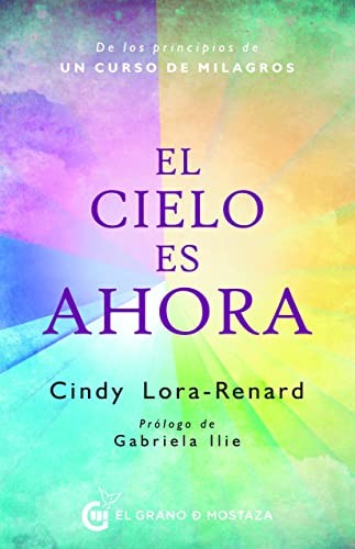 El cielo es ahora [Paperback] Lora-Renard, Cindy