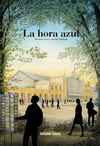 La hora azul [Hardcover] Marinoni, Antonio and Scotti, Massimo