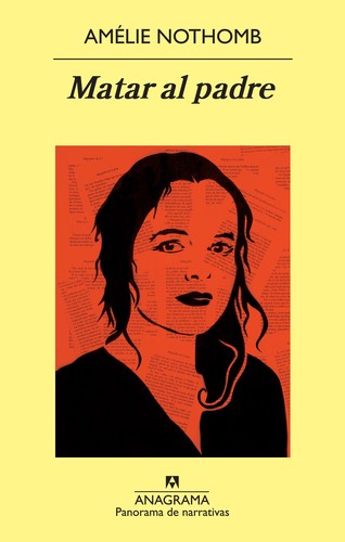 Matar al padre [Paperback] Nothomb, Amélie and Pamies, Sergi