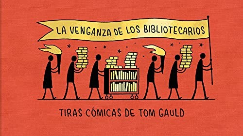 La venganza de los bibliotecarios [Hardcover] Gauld, Tom