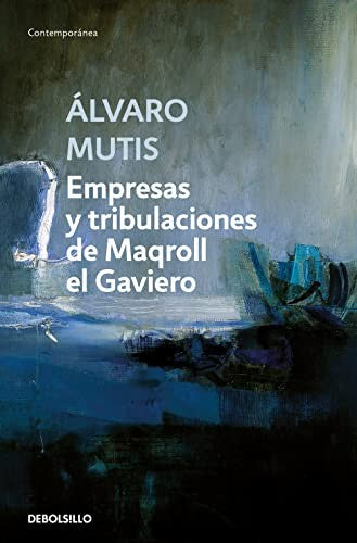Empresas y tribulaciones de Maqroll el Gaviero [Mass Market Paperback] Mutis, Álvaro