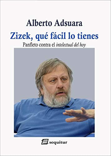Zizek, QuÈ F·cil Lo Tienes [Paperback] ADSUARA, ALBERTO