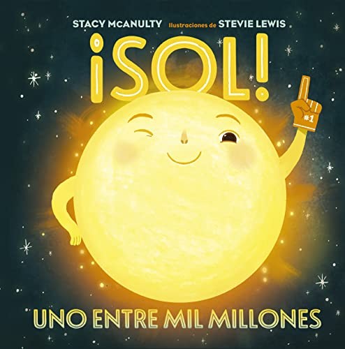 ¡El Sol! [Hardcover] McAnulty, Stacy and Lewis, Stevie