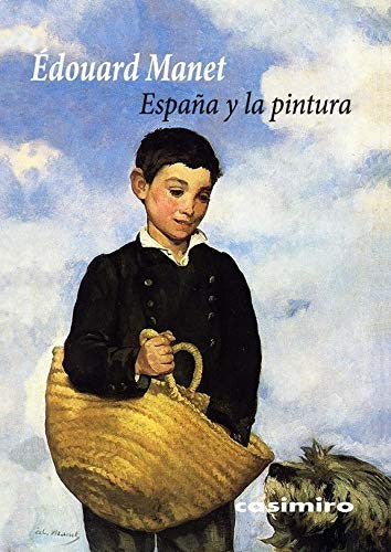 España y la pintura [Paperback] MANET, EDOUARD