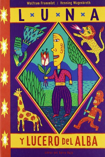 LUNA Y LUCERO DEL ALBA [Hardcover] Frommlet, Wolfram and Wagenbreth, H