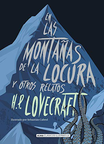 En Las Montañas de la Locura: Y Otros Relatos [Hardcover] Lovecraft, H P