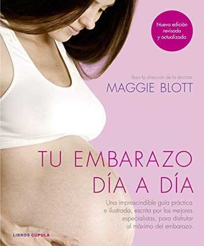 Tu embarazo día a día (nueva edición 2018) [Hardcover] AA. VV.
