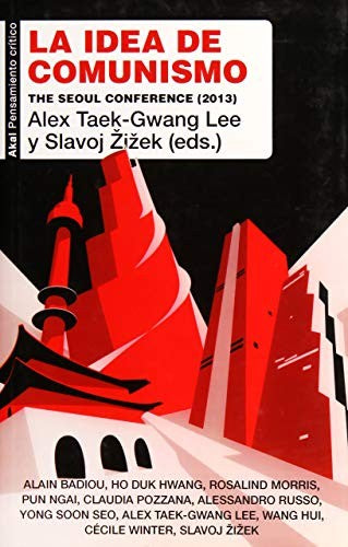 La Idea De Comunismo The Seoul Conference [Paperback] Slavoj, Zizek