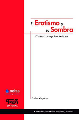 El Erotismo Y Su Sombra CARPINTERO, ENRIQUE