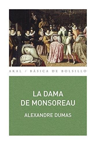 La dama de Monsoreau [Paperback] Dumas, Alexandre