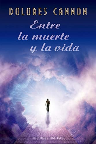 Entre la muerte y la vida [Paperback] Cannon, Dolores