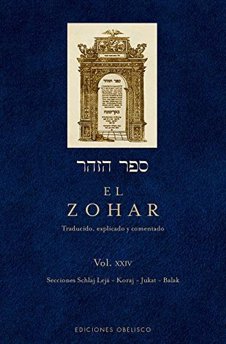 El Zohar (Vol. XXIV): Traducido, explicado y comentado: 24 [Hardcover] Rabí Shimón Bar Iojai